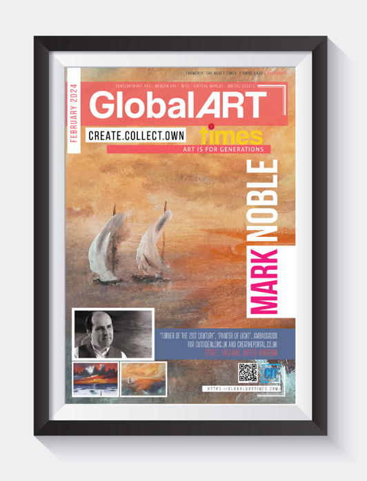 Global Art Times February 2024 featuring Mark Noble, United Kingdom