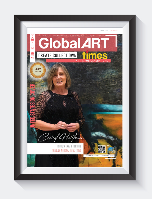Global Art Times 55th Edition, August 2026 featuring Carol Hartman, from Missoula, Montana, United States, on Cover